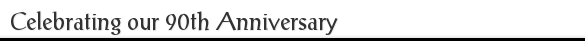 Celebrating our 90th Anniversary